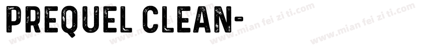 Prequel clean字体转换